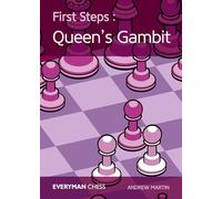 First Steps: The Queen's Gambit (Everyman Chess)