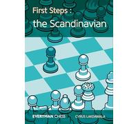 First Steps: The Scandinavian (Everyman Chess)