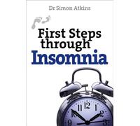 First Steps Through Insomnia (First Steps series)