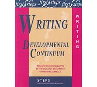First Steps Writing Developmental Continuum - Professional Development & consulting
