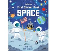 First Sticker Book Space: A Cosmic Activity Book for the Exploration of Planets, Rockets, and Astronauts