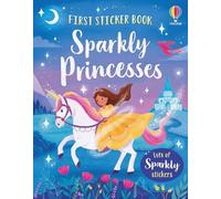 First Sticker Book Sparkly Princesses