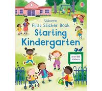 First Sticker Book Starting Kindergarten: A First Day of School Book for Kids