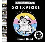 First Stories for Baby: Go Explore (9-12 months): Four Stories to Read to Your Baby (Emma Dodd First Stories for Baby)