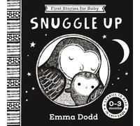 First Stories For Baby: Snuggle Up (0-3 months): Four Stories to Read to Your Baby (Emma Dodd First Stories for Baby)