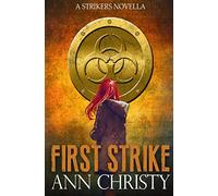 First Strike: A Strikers Novella: 4