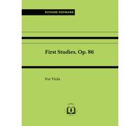 First Studies, Op. 86 for Viola: Die ersten Studien für Viola in der ersten Lage; Les premières Etudes pour Alto