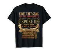 First They Came for The Immigrants I Spoke Up Human Rights Value Graphic T-Shirt