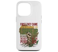 First They Came for The Immigrants I Spoke Up Pro Immigrant Case for iPhone 13 Pro