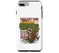 First They Came for The Immigrants I Spoke Up Pro Immigrant Case for iPhone 7 Plus/8 Plus
