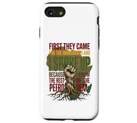 First They Came for The Immigrants I Spoke Up Pro Immigrant Case for iPhone SE (2020) / 7/8