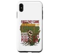 First They Came for The Immigrants I Spoke Up Pro Immigrant Case for iPhone XS Max