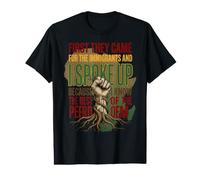First They Came for The Immigrants I Spoke Up Pro Immigrant Value Graphic T-Shirt