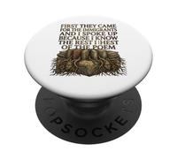 First They Came for The Immigrants I Spoke Up Social Justice PopSockets Adhesive PopGrip