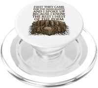 First They Came for The Immigrants I Spoke Up Social Justice PopSockets PopGrip for MagSafe