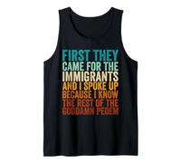 First They Came for The Immigrants Pro Immigrant Tank Top