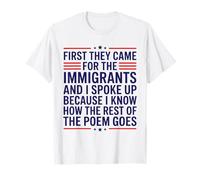First They Came for The Immigrants T-Shirt
