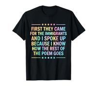 First They Came for The Immigrants T-Shirt