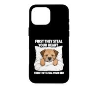 First They Steal Your Heart - Border Terrier Lover Dog Mom Case for iPhone 16 Pro Max