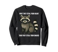 First They Steal Your Heart Funny Raccoon Sweatshirt
