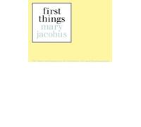 First Things: Reading the Maternal Imaginary