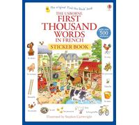 First Thousand Words in French Sticker Book: (First Thousand Words Sticker Book)