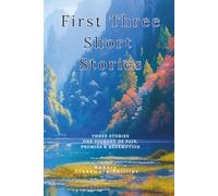 FIRST THREE SHORT STORIES: The Valley Series