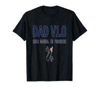 First Time Dad Dad V1 0 User Manual in Progress T-Shirt