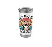 First Time Dad Physical Therapist Send Backup Stainless Steel Insulated Tumbler