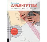 First Time Garment Fitting: The Absolute Beginner's Guide - Learn by Doing * Step-by-Step Basics + 8 Projects (6)