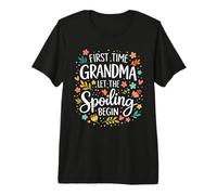 First Time Grandma Let Spoiling Begin Gift Premium T-Shirt