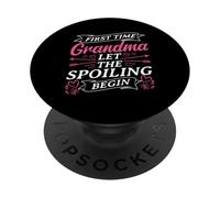 First Time Grandma LET THE SPOILING BEGIN First Time Grandma PopSockets Adhesive PopGrip