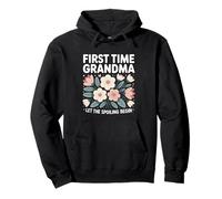 First Time Grandma Let The Spoiling Begin Future Grandma Pullover Hoodie
