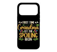 First Time Grandma Let The Spoiling Begin Grandmother Case for iPhone 17 Pro Max
