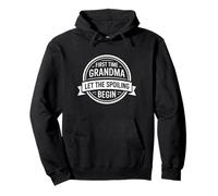 First Time Grandma Let The Spoiling Begin New Grandma Pullover Hoodie
