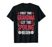 First Time Grandma Let the Spoiling Begin Proud Grandmother T-Shirt