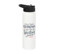 First Time Grandma Let the Spoiling Begin Stainless Steel Insulated Water Bottle