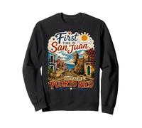 First Time’ in San Juan Puerto Rico Adventure Sweatshirt