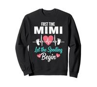 First Time Mimi Let the Spoiling Begin Proud Grandma Sweatshirt