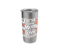 First Time Mom Built On Love and Tiny Moments Stainless Steel Insulated Tumbler