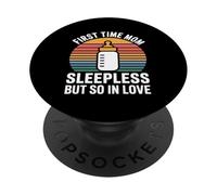 First Time Mom Sleepless But So In Love PopSockets Adhesive PopGrip