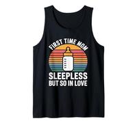 First Time Mom Sleepless But So in Love Tank Top