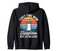 First Time Mom Sleepless But So In Love Zip Hoodie