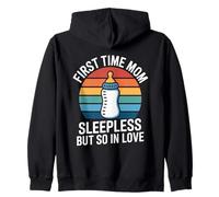 First Time Mom Sleepless But So In Love Zip Hoodie