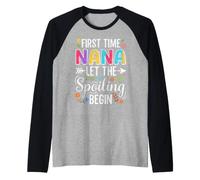 First Time Nana Let the Spoiling Begin Proud Grandma Raglan Baseball Tee