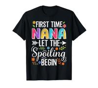 First Time Nana Let the Spoiling Begin Proud Grandma T-Shirt