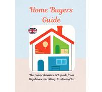 First Time Property Buyers Guide (UK)