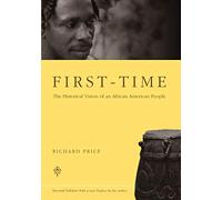 First-Time: The Historical Vision of an African American People
