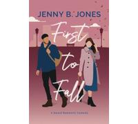 First to Fall: A Sweet Romantic Comedy: 2 (A Lost Story Bookshop Novel)
