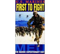 First to Fight: The Marine Expeditionary Unit [VHS]